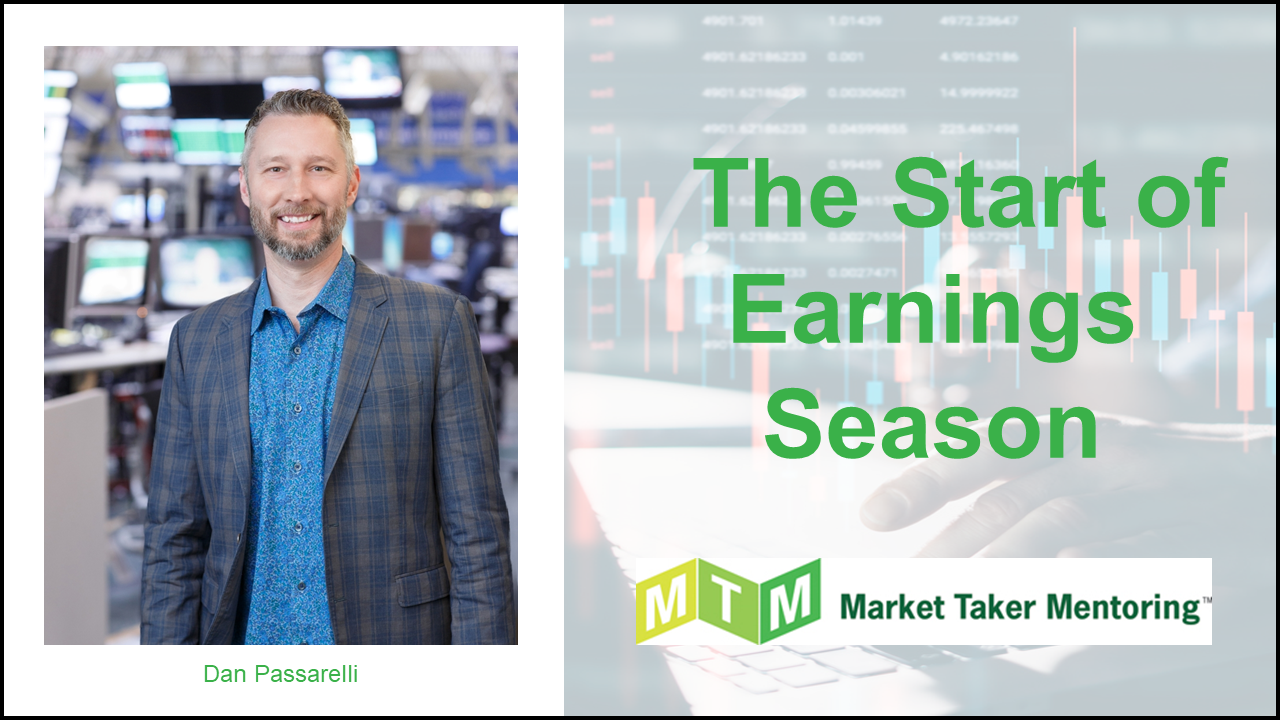 The Start of Earnings Season - Market Taker